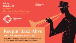 Keepin’ Jazz Alive: 2022 Charleston Jazz Gala @ Harbour Club Westedge | Charleston | South Carolina | United States