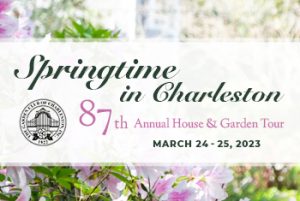 Springtime in Charleston: House and Garden Tour @ Downtown Charleston |  |  | 