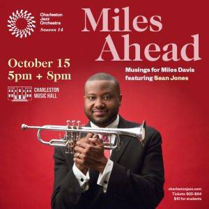 MILES AHEAD Musings for Miles Davis featuring Sean Jones @ Charleston Music Hall |  |  | 