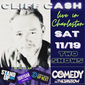 Comedian Cliff Cash live in Charleston @ The Sparrow |  |  | 