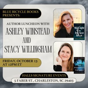 Author Luncheon with Ashley Winstead, in conversation with Stacy Willingham: Presented by Blue Bicycle Books @ Halls Signature Events |  |  | 