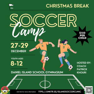 Daniel Island Soccer Academy and Coach Patrick Khouri Hosts Special Holiday Soccer Camp During the 2023 Break for Kids 8-12 @ Daniel Island School Gymnasium |  |  | 