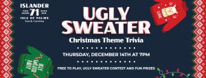 Ugly Sweater Christmas Theme Trivia @ Islander 71 |  |  | 