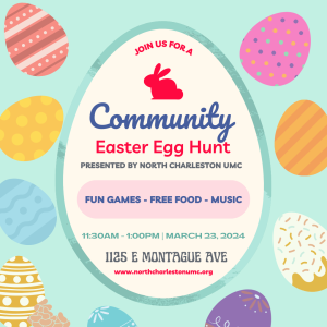 Community Easter Egg Hunt @ North Charleston UMC |  |  | 